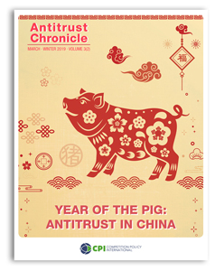 Antitrust Chronicle March 2019 - II. Year of the Pig: Antitrust in China.