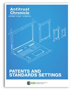 Antitrust Chronicle September 2016. Patents and Standards Settings.