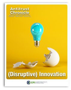 (Disruptive) Innovation Antitrust Chronicle FEBRUARY 2020 1 Cover