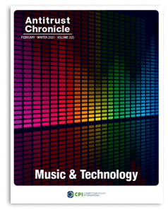 Antitrust Chronicle Music and Technology February II 2021